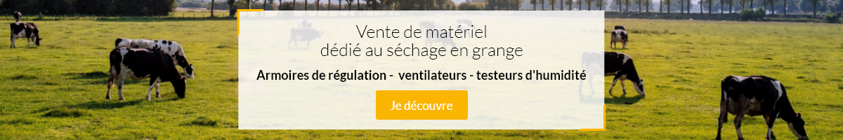 Vente de matériel dédié au séchage en grange : armoires de régulation - ventilateurs - testeurs d'humidité