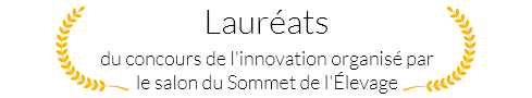 Lauréats du concours de l'innovation organisé par le salon du Sommet de l'Elevage. Nous serons au salon du 2 au 4 octobre 2019